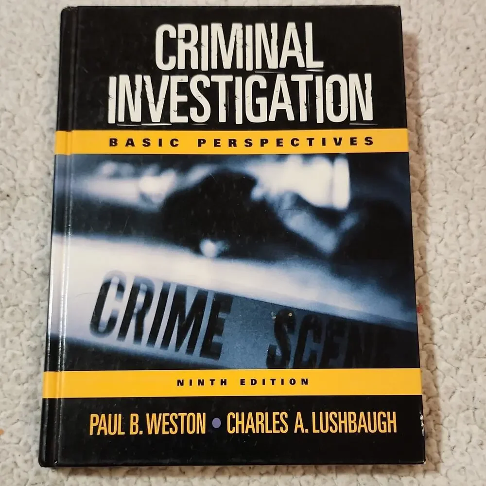 Criminal Investigation Basic Perspectives Ninth Edition Weston Lushbaugh Hardco…